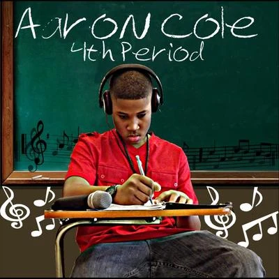 Aaron Cole 4th Period