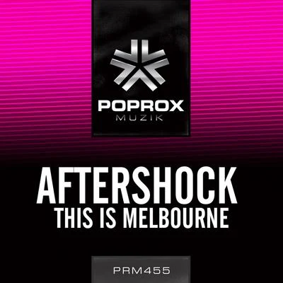 Aftershock This Is Melbourne