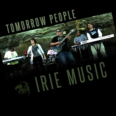 Tomorrow People Irie Music (Radio Edit)