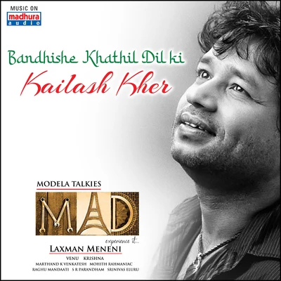 Kailash Kher Bandhishe Khathil Dil Ki