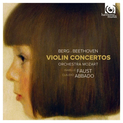 Isabelle Faust Berg Beethoven: Violin Concertos