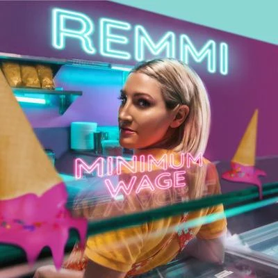 REMMI Minimum Wage