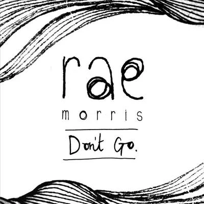 Rae Morris Don't Go