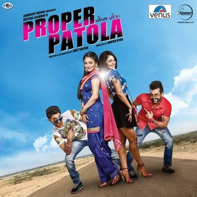 Saurabh Kalsi/Jassi Katyal Proper Patola (Original Motion Picture Soundtrack)