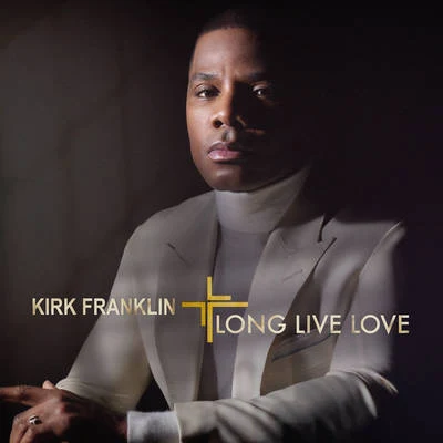 Kirk Franklin LONG LIVE LOVE