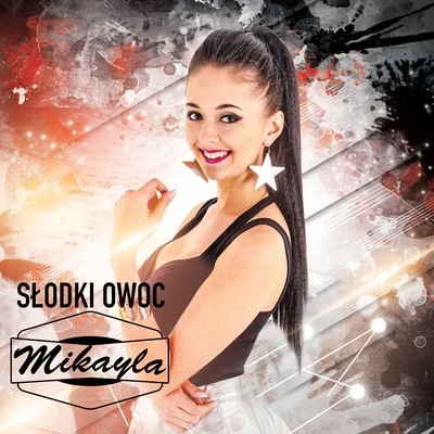 Mikayla Słodki owoc