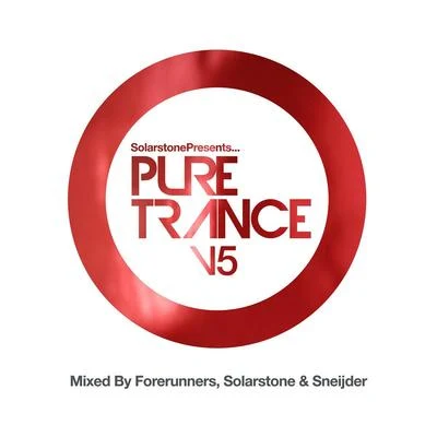 Sneijder/Forerunners/Solarstone Solarstone Presents Pure Trance 5