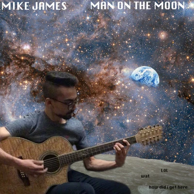 Mike James Man on the Moon