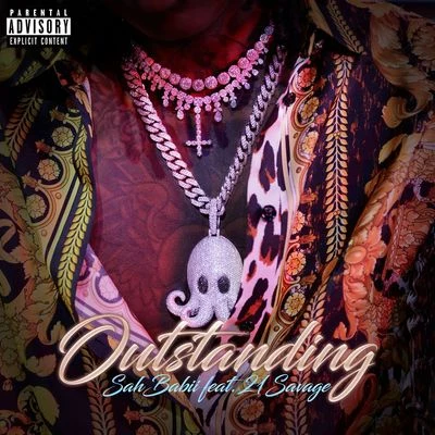 21 Savage/SahBabii Outstanding