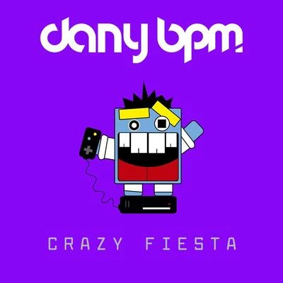 Dany BPM Crazy Fiesta