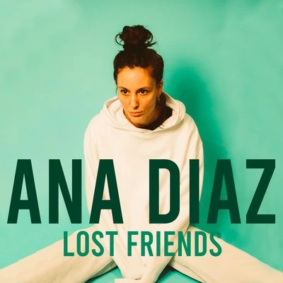 Ana Diaz Lost Friends