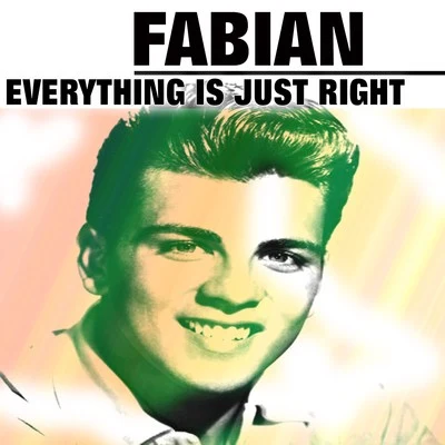 Fabián Everything Is Just Right