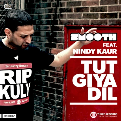 Smooth/Nindy Kaur Tut Giya Dil