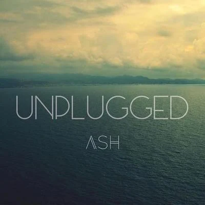 Ash Unplugged (Original Mix)