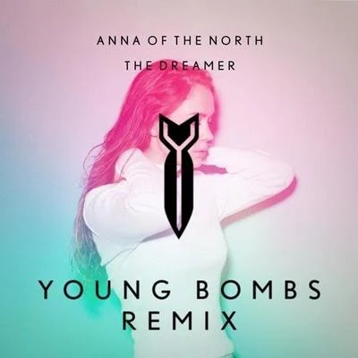 YOUNG BOMBS The Dreamer (Young Bombs Remix)