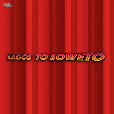 Starboy Lagos To Soweto