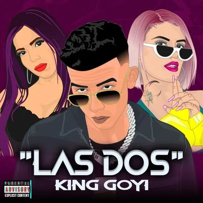 King Goyi Las Dos