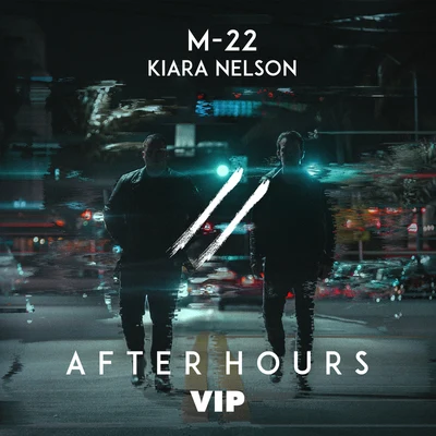 M-22 After Hours (VIP)