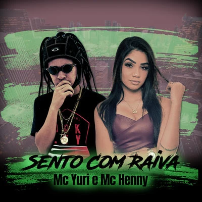 Love Funk/MC Henny/Mc Yuri Sento Com Raiva