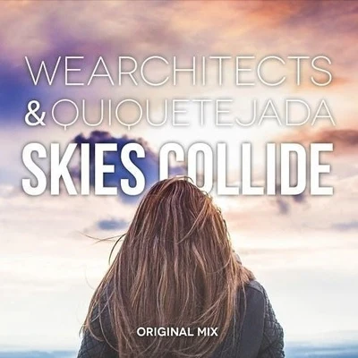 Quique Tejada/We Architects Skies Collide