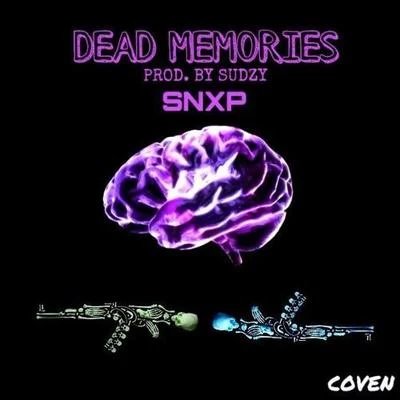 SNXP DEAD MEMORIES