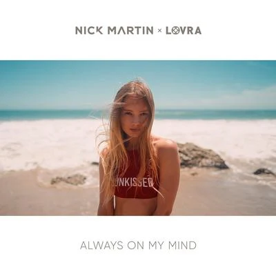 Nick Martin/LOVRA Always on My Mind