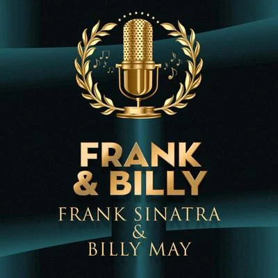 Frank Sinatra/Billy May Frank & Billy