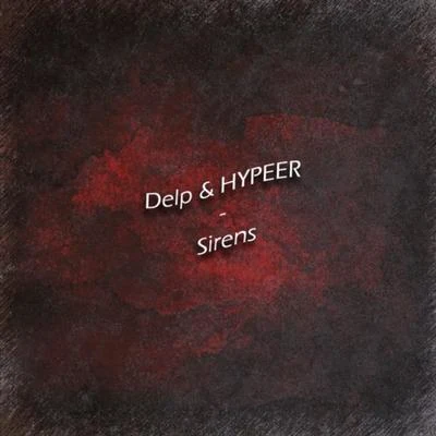 Delp/HYPEER Sirens