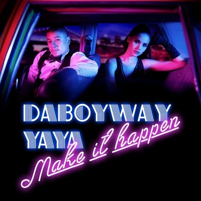 DABOYWAY Make It Happen