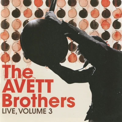 The Avett Brothers Live, Vol. 3