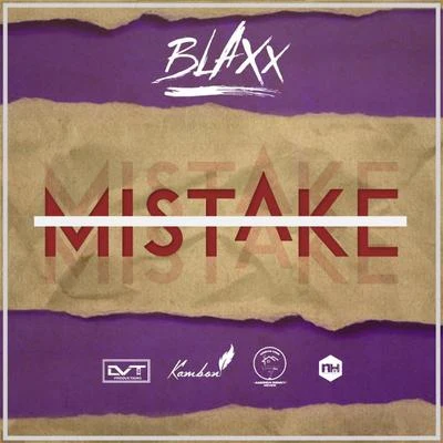 Blaxx Mistake