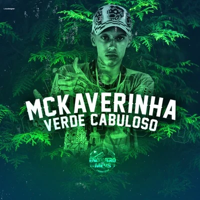 MC Kaverinha Verde Cabuloso