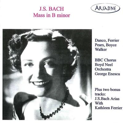 George Enescu BACH, J.S.: Mass in B Minor (BBC Chorus, Boyd Neel Orchestra, Enescu) (1946-1951)