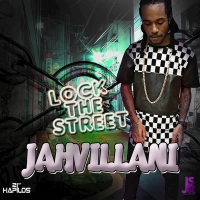 Jahvillani Lock the Street - Single