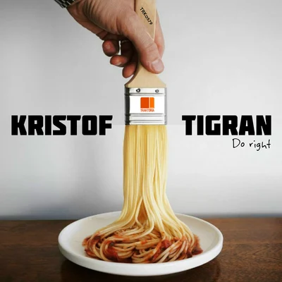 Kristof Tigran Do Right