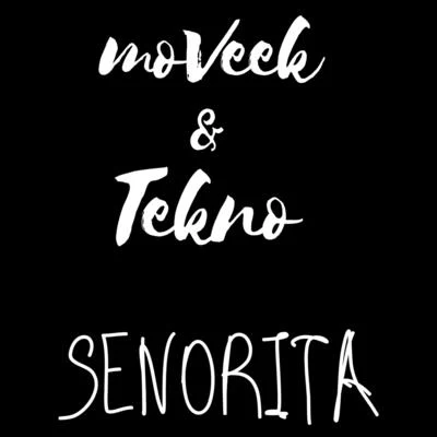 Moveek/Tekno Senorita