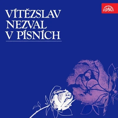 Jana Jonášová Vítězslav Nezval V Písních