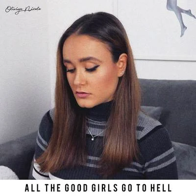 Oliviya Nicole all the good girls go to hell