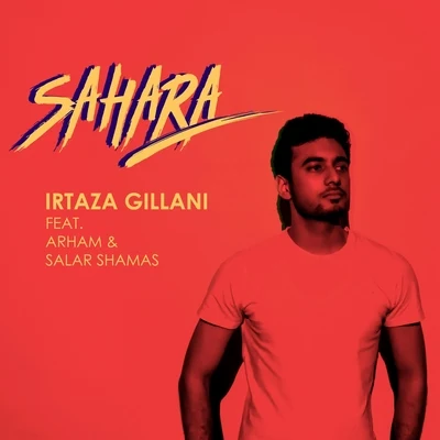 Arham/Salar Shamas/Irtaza Gillani Sahara