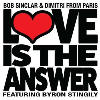 Dimitri from Paris/Bob Sinclar/Byron Stingily Love Is the Answer (Club Edit)