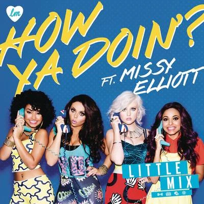 Little Mix/Missy Elliott How Ya Doin'?