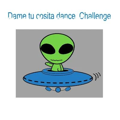 Alien Dame Tu Cosita Dance Challenge