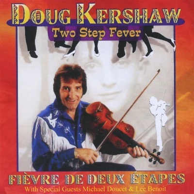 Doug Kershaw Two Step Fever