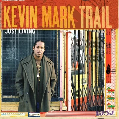 Kevin Mark Trail Just Living