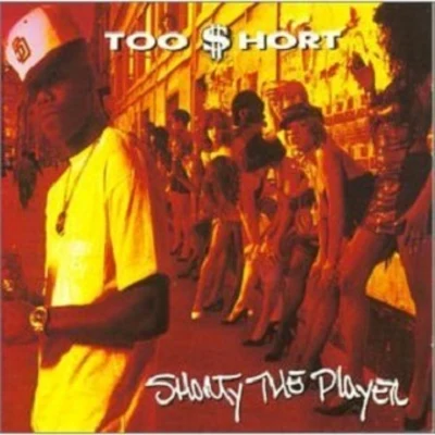 Too Short Shorty the Pimp