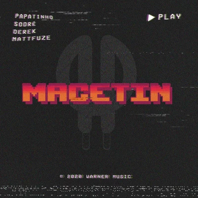 Papatinho/Derek/Sodré Macetin (feat. Matt Fuze)