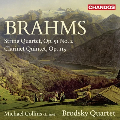 Michael Collins BRAHMS, J.: String Quartet No. 2Clarinet Quintet (M. Collins, Brodsky Quartet)