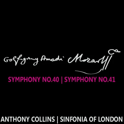 Sinfonia Of London Mozart: Symphonies Nos. 40 & 41