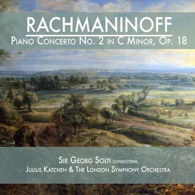 Sergei Rachmaninoff Rachmaninoff: Piano Concerto No. 2 in C Minor, Op. 18