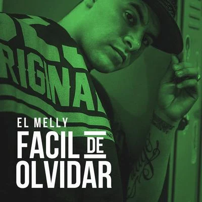 El Melly Facil de Olvidar